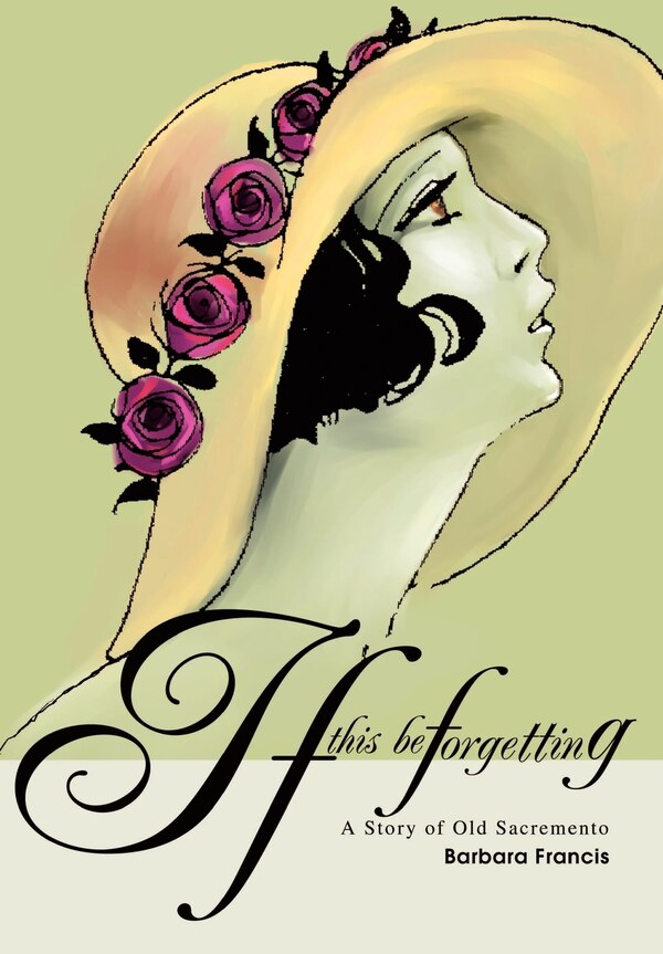 If This Be Forgetting by Barbara Francis, Hardcover | Indigo Chapters