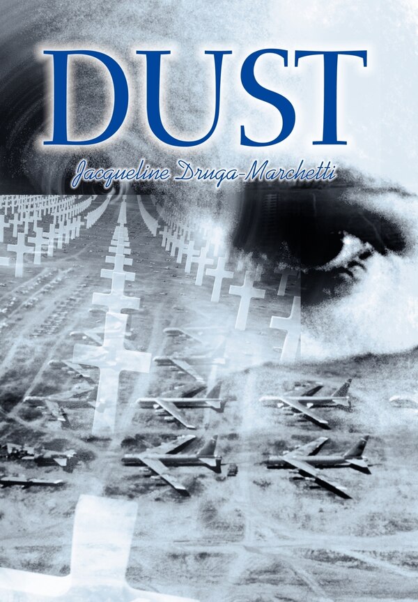 Dust by Jacqueline Druga-Marchetti, Hardcover | Indigo Chapters