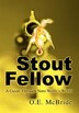 Stout Fellow by O E McBride, Hardcover | Indigo Chapters