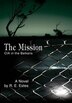 The Mission by R E Estes, Hardcover | Indigo Chapters