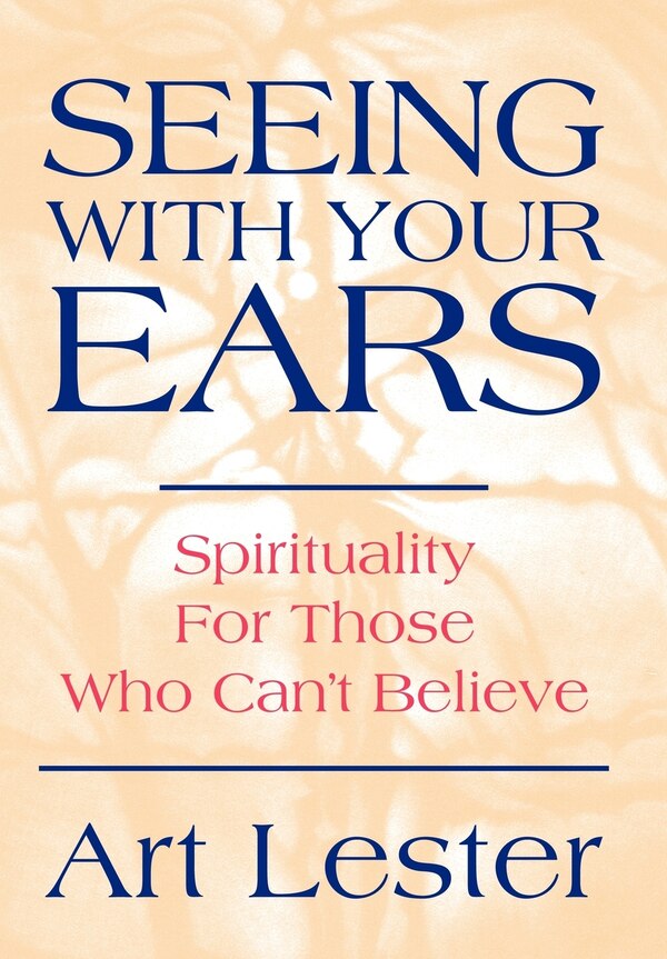 Seeing With Your Ears by Art Lester, Hardcover | Indigo Chapters