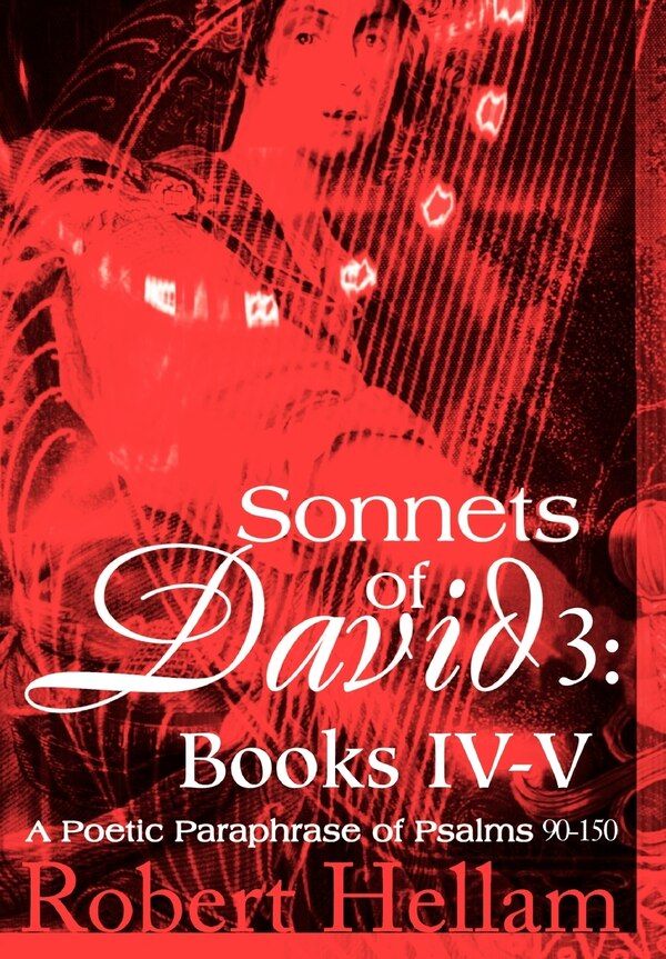 Sonnets of David 3 by Robert Hellam, Hardcover | Indigo Chapters