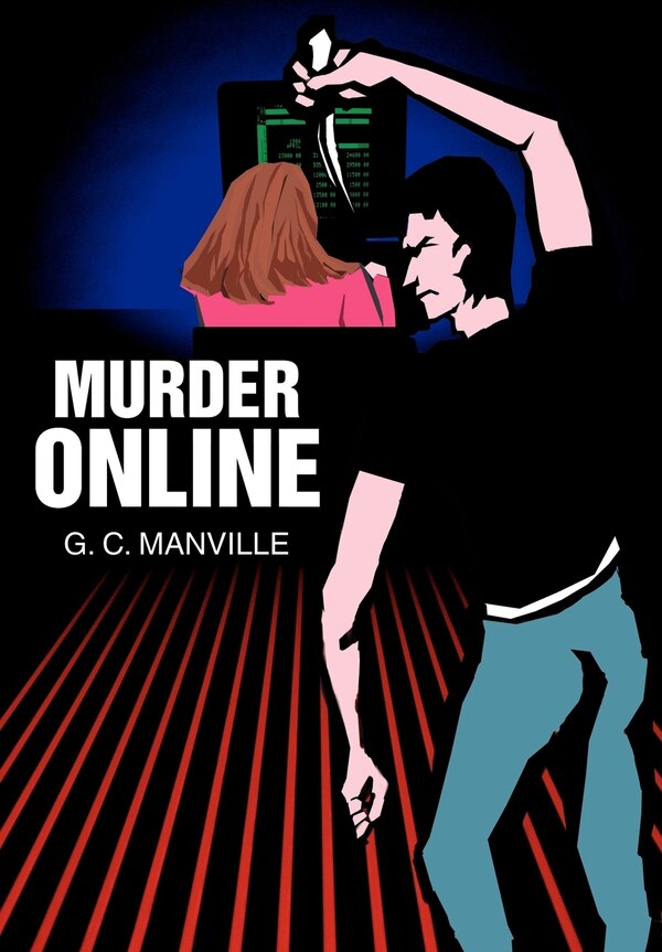 Murder Online by G C Manville, Hardcover | Indigo Chapters