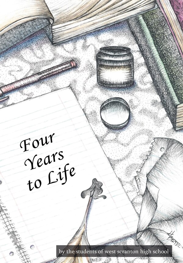Four Years to Life by West Scranton High School, Hardcover | Indigo Chapters