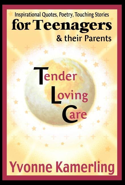 TLC for Teenagers & their Parents by Yvonne Kamerling, Hardcover | Indigo Chapters