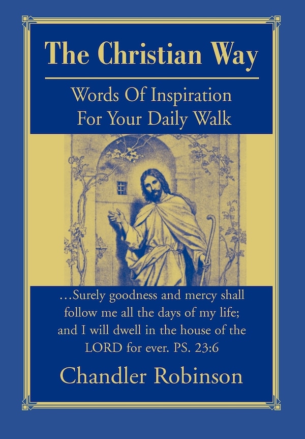The Christian Way by Chandler Robinson, Hardcover | Indigo Chapters