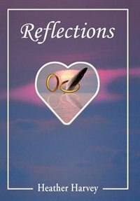 Reflections by Heather Harvey, Hardcover | Indigo Chapters