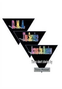 D. N. A. the Service Across the Meadow by Terry Pinaud, Hardcover | Indigo Chapters