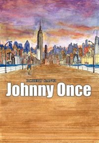 Johnny Once by Robert Gangi, Hardcover | Indigo Chapters