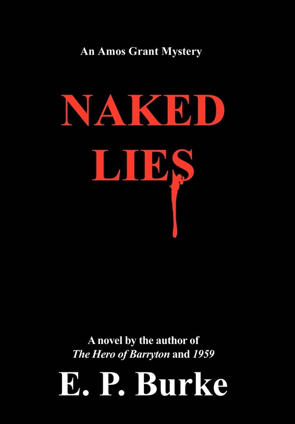 Naked Lies by E P Burke, Hardcover | Indigo Chapters