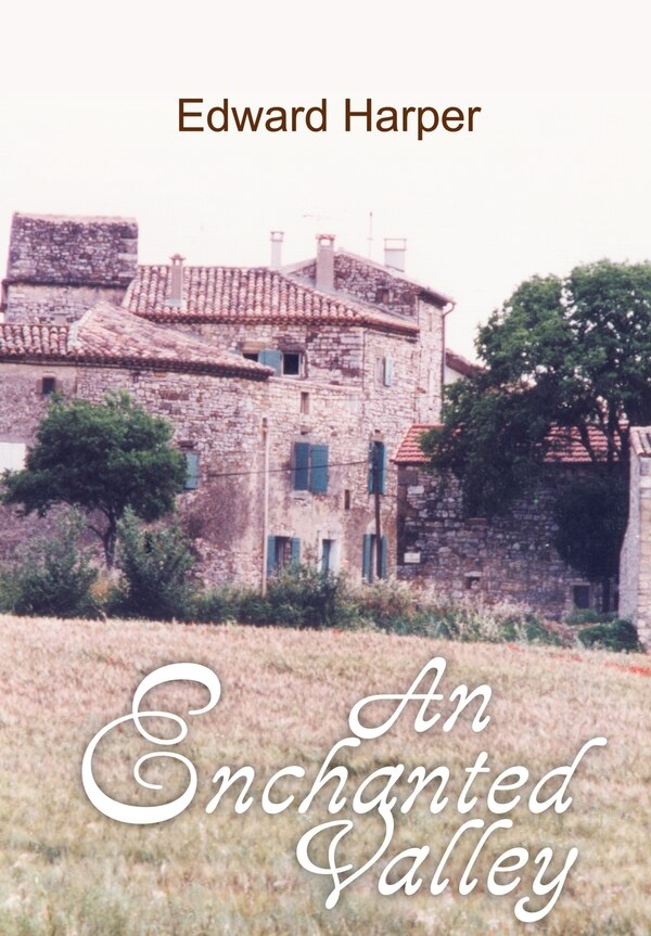An Enchanted Valley by Edward Harper, Hardcover | Indigo Chapters