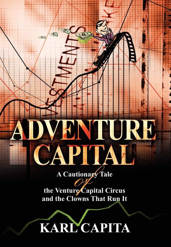 Adventure Capital by Karl Capita, Hardcover | Indigo Chapters
