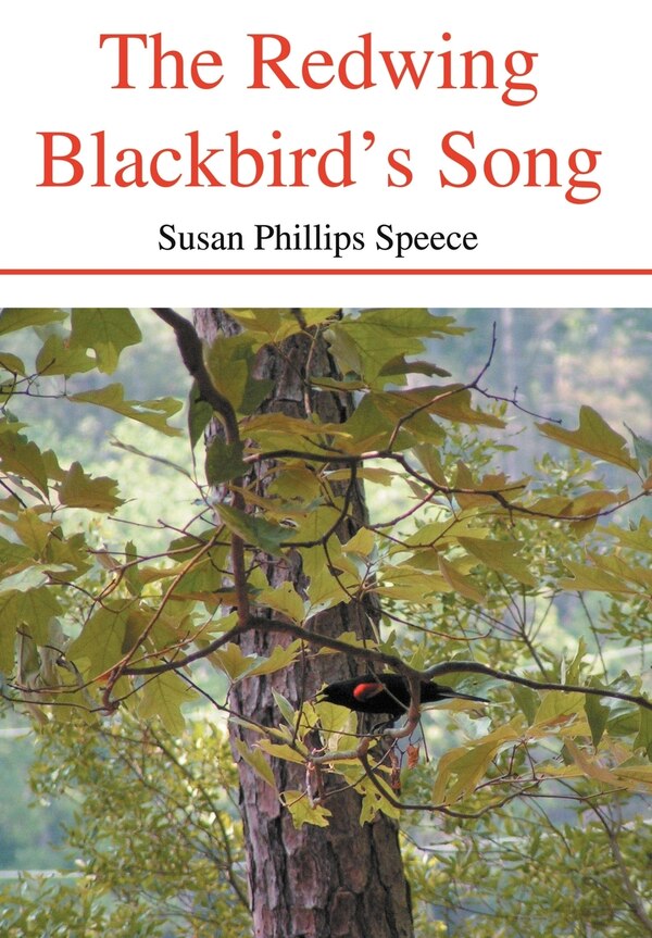 The Redwing Blackbird's Song by Susan Phillips Speece, Hardcover | Indigo Chapters
