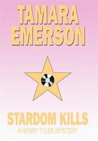 Stardom Kills by Tamara Emerson, Hardcover | Indigo Chapters