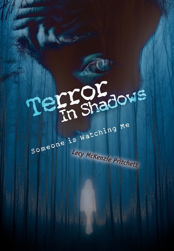 Terror In Shadows by Lecy McKenzie Pritchett, Hardcover | Indigo Chapters