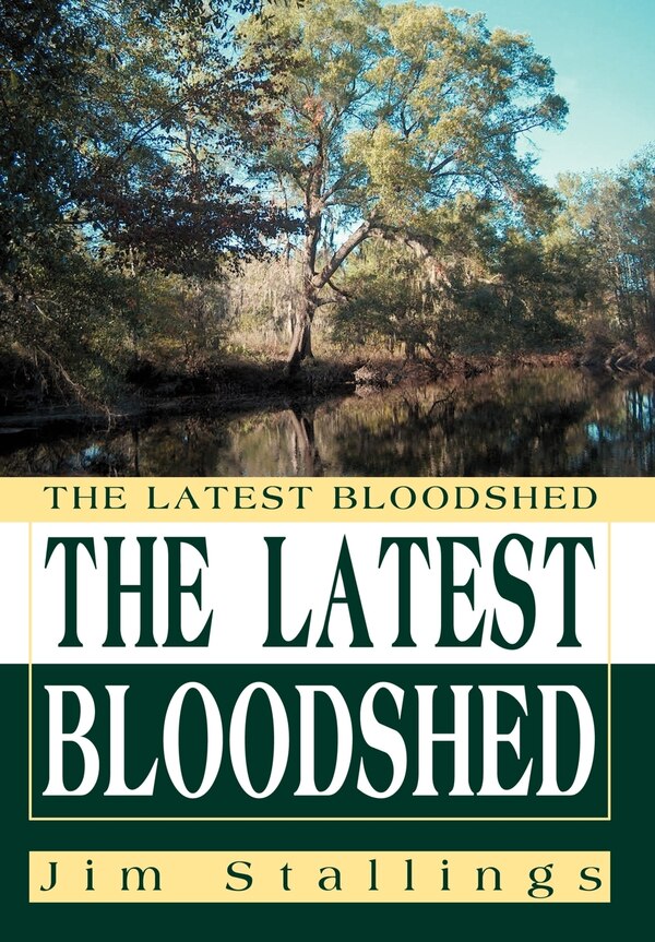 The Latest Bloodshed by Jim Stallings, Hardcover | Indigo Chapters