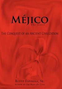Mejico by Ruffo Espinosa, Hardcover | Indigo Chapters