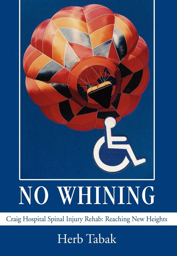 No Whining by Herb Tabak, Hardcover | Indigo Chapters