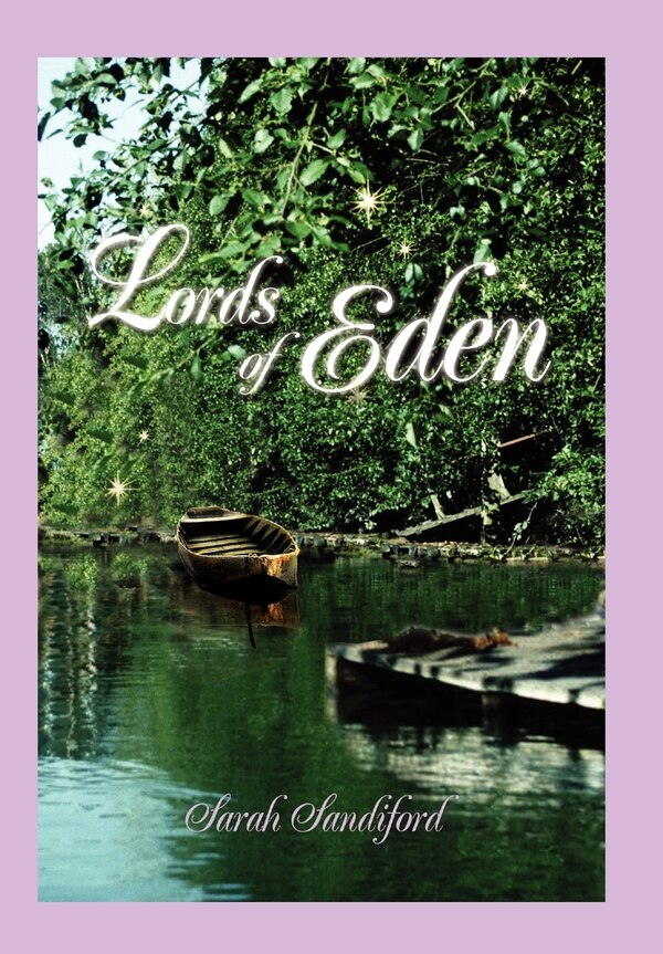 Lords Of Eden by Sarah Sandiford, Hardcover | Indigo Chapters