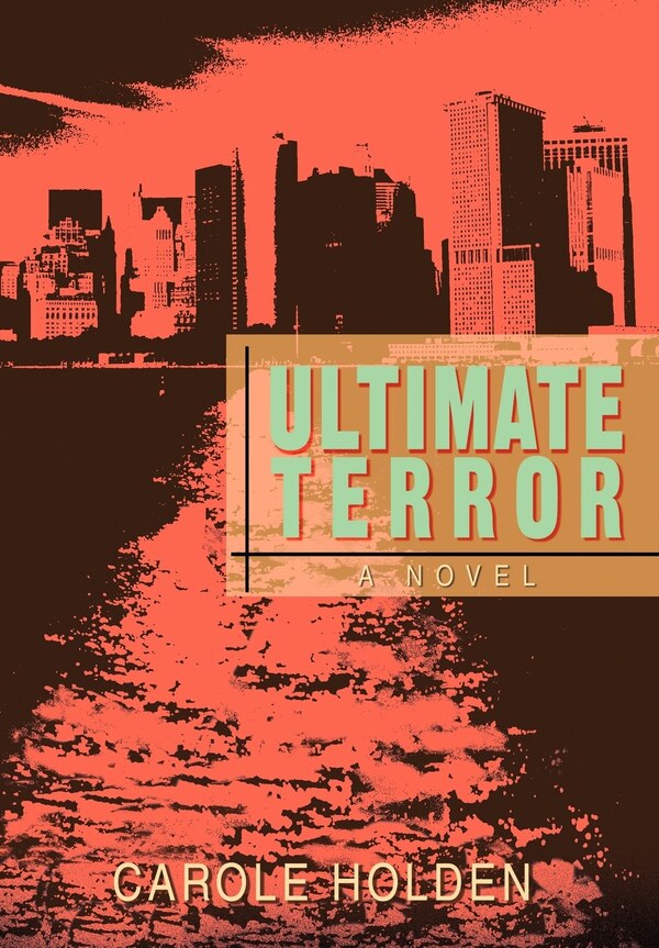 Ultimate Terror by Carole Holden, Hardcover | Indigo Chapters