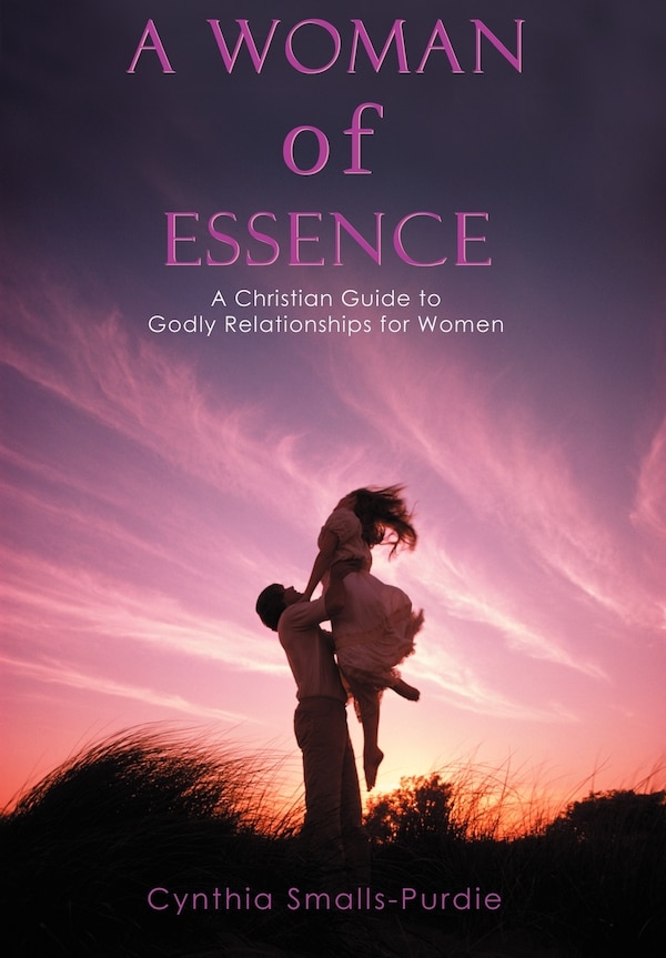 A Woman of Essence by Cynthia Smalls-purdie, Hardcover | Indigo Chapters