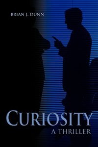 Curiosity by Brian J Dunn, Hardcover | Indigo Chapters