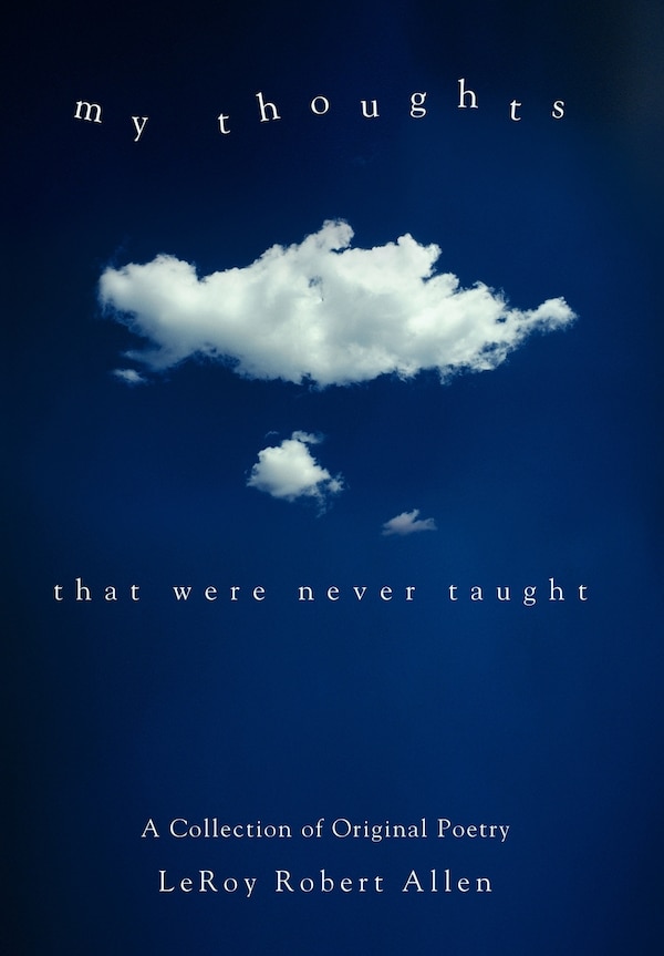 My Thoughts by Leroy Robert Allen, Hardcover | Indigo Chapters