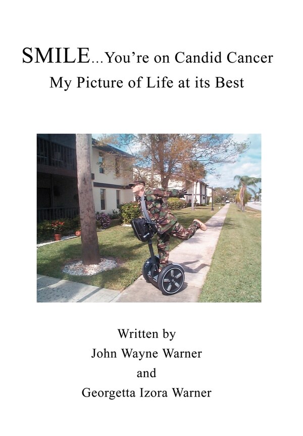 Smile You're on Candid Cancer by Georgetta Izora Warner, Hardcover | Indigo Chapters