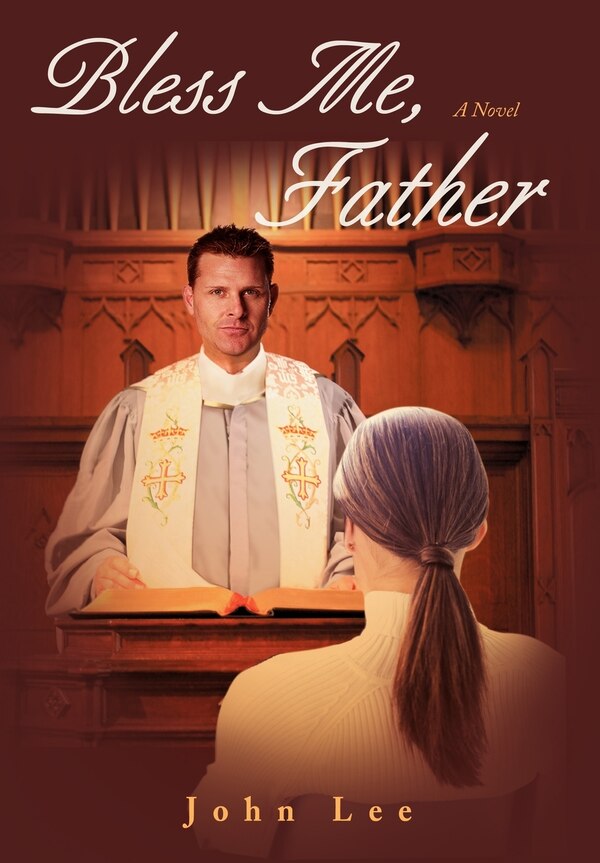 Bless Me Father by John Lee, Hardcover | Indigo Chapters