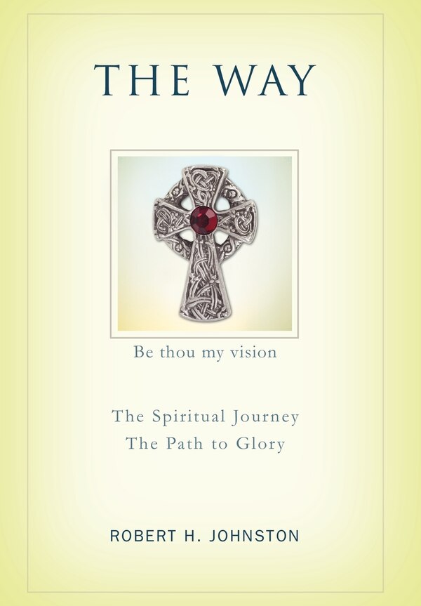 The Way by Robert H Johnston, Hardcover | Indigo Chapters