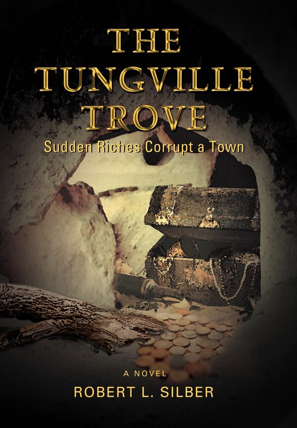 The Tungville Trove by robert l silber, Hardcover | Indigo Chapters