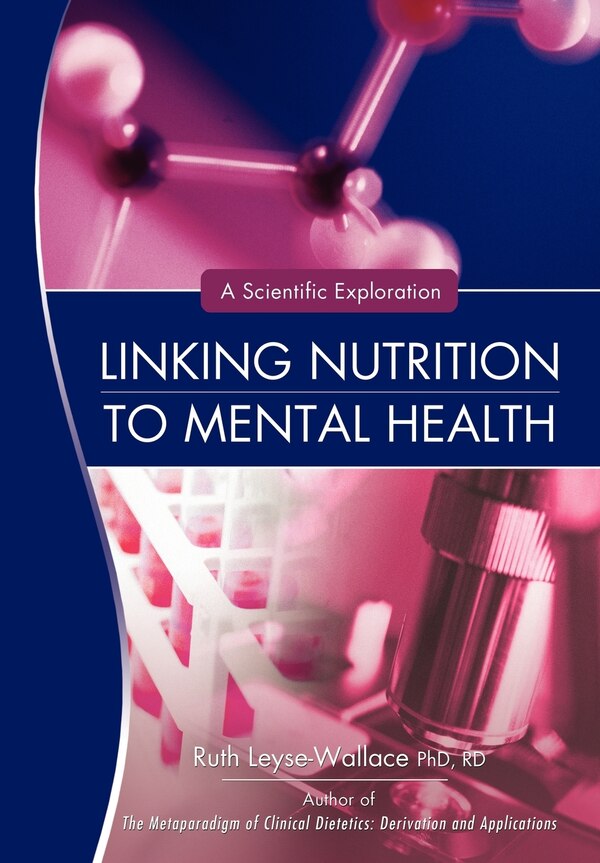 Linking Nutrition to Mental Health by Ruth Leyse-Wallace Rd, Hardcover | Indigo Chapters