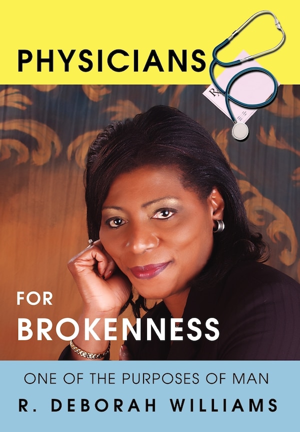 Physicians for Brokenness by R Deborah Williams, Hardcover | Indigo Chapters