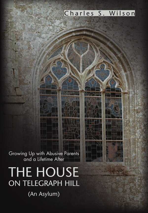 The House On Telegraph Hill by Charles S Wilson, Hardcover | Indigo Chapters