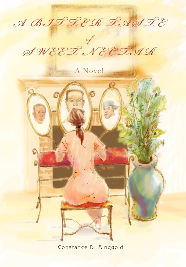 A Bitter Taste of Sweet Nectar by Constance D Ringgold, Hardcover | Indigo Chapters