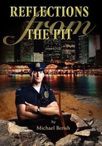 Reflections from the Pit by Michael Berish, Hardcover | Indigo Chapters