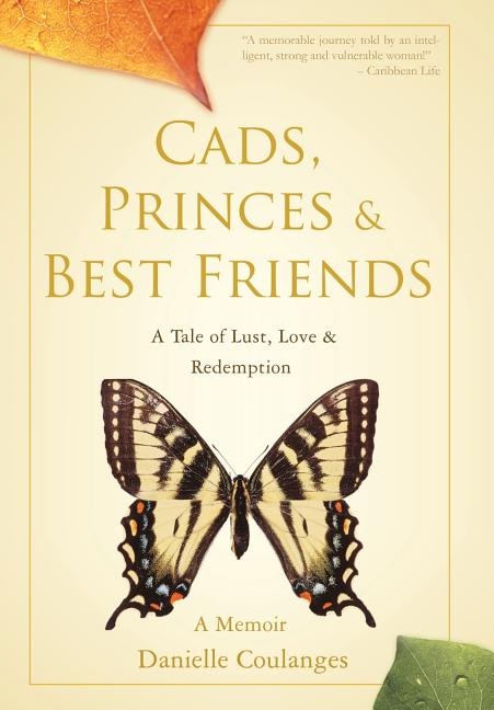 Cads Princes & Best Friends by Danielle Coulanges, Hardcover | Indigo Chapters