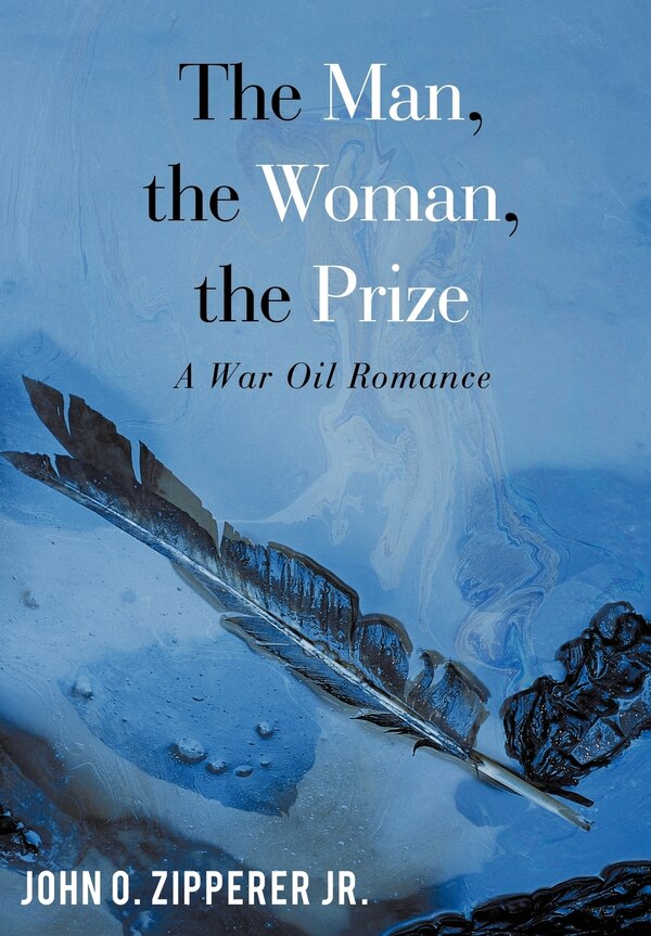 The Man the Woman the Prize by John O Zipperer, Hardcover | Indigo Chapters