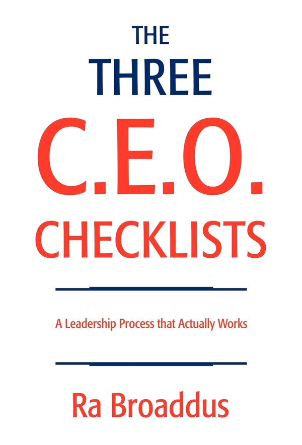 The Three C.E.O. Checklists by Ra Broaddus, Hardcover | Indigo Chapters