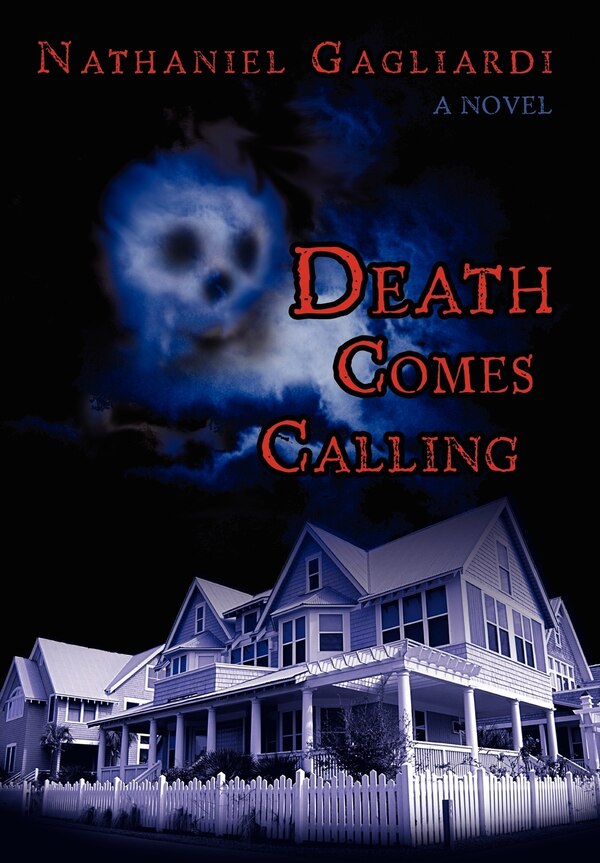 Death Comes Calling by Nathaniel Gagliardi, Hardcover | Indigo Chapters