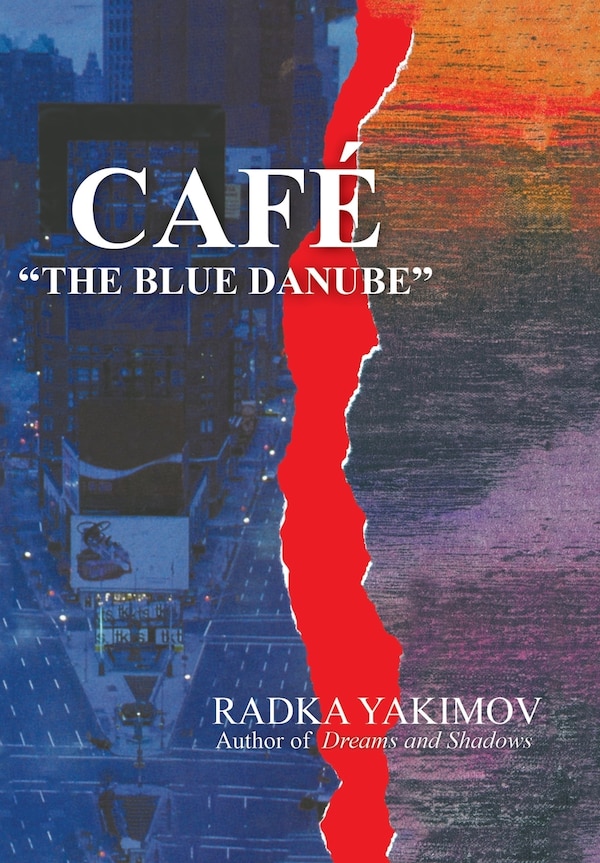 Cafe the Blue Danube by Radka Yakimov, Hardcover | Indigo Chapters