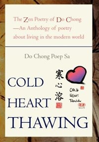 Cold Heart Thawing by Do Chong Poep Sa, Hardcover | Indigo Chapters