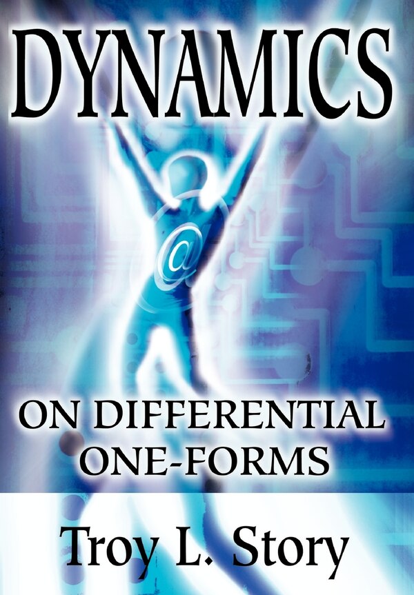Dynamics on Differential One-Forms by Troy L Story, Hardcover | Indigo Chapters