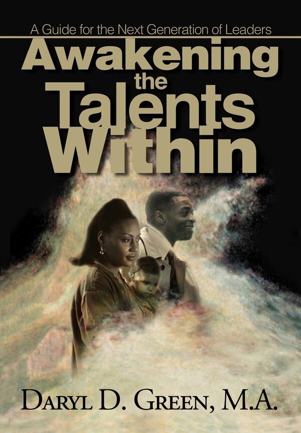 Awakening the Talents Within by Daryl D Green, Hardcover | Indigo Chapters