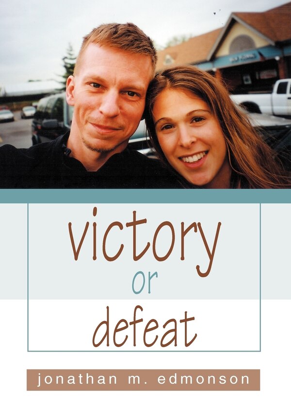 Victory or Defeat by Jonathan M Edmonson, Hardcover | Indigo Chapters