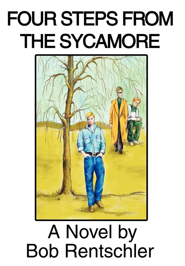 Four Steps from the Sycamore by Bob Rentschler, Hardcover | Indigo Chapters