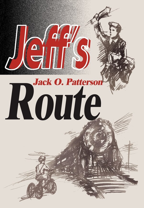 Jeff's Route by Jack O Patterson, Hardcover | Indigo Chapters