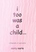 I Too Was A Child. by Misty Marie, Hardcover | Indigo Chapters