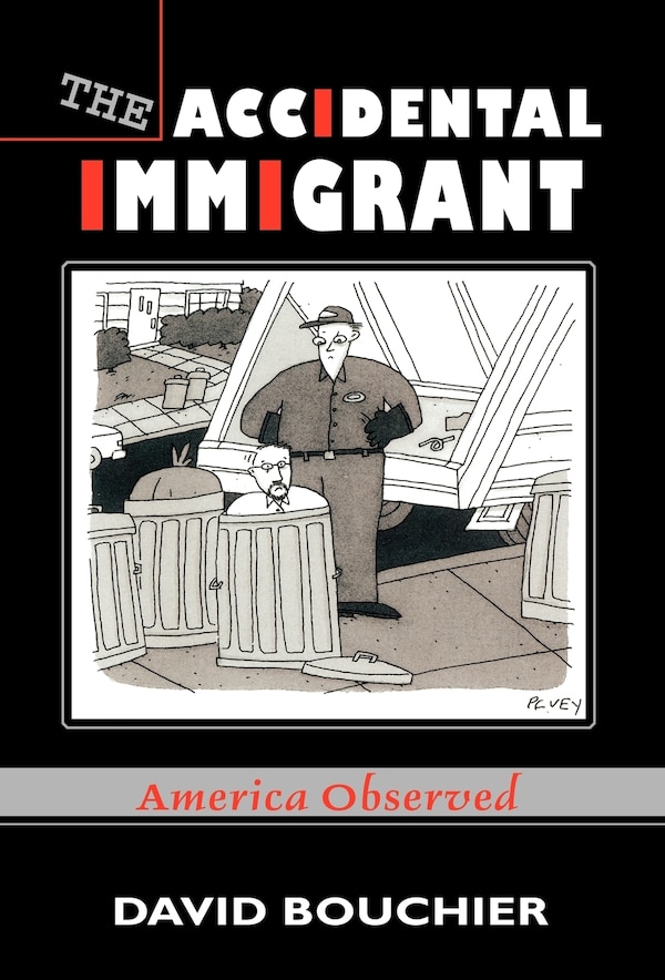 The Accidental Immigrant by David Bouchier, Hardcover | Indigo Chapters