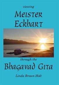 Viewing Meister Eckhart Through the Bhagavad Gita Hardcover | Indigo Chapters